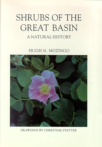 9780874171129: Shrubs Of The Great Basin-A Natural History (Max C. Fleischmann Series in Great Basin Natural History)