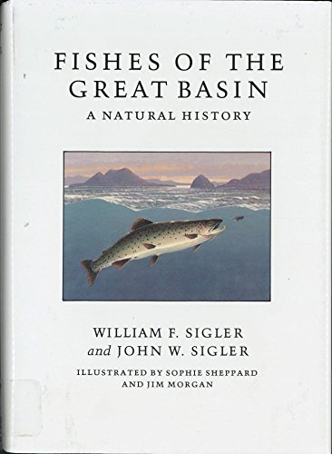 9780874171167: Fishes of the Great Basin: A Natural History (Max C. Fleischmann Series in Great Basin Natural History)