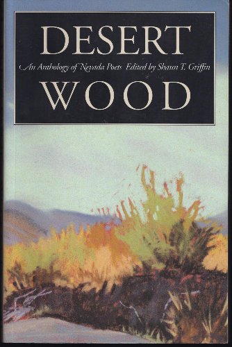 Beispielbild fr Desert Wood: An Anthology of Nevada Poets (Western Literature Series) zum Verkauf von Front Cover Books