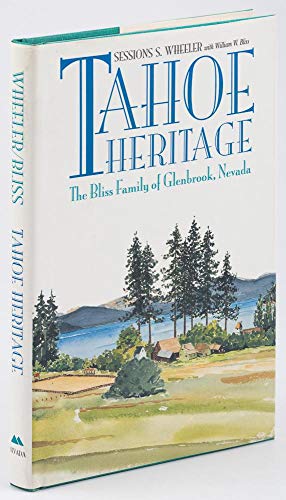 Stock image for Tahoe Heritage: The Bliss Family of Glenbrook, Nevada for sale by Front Cover Books