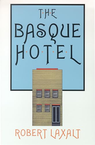 Beispielbild fr The Basque Hotel zum Verkauf von Better World Books