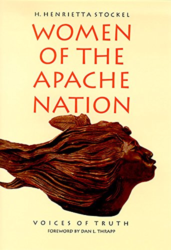 Imagen de archivo de Women Of The Apache Nation: Voices Of Truth a la venta por arcfoundationthriftstore
