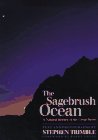9780874172225: The Sagebrush Ocean: A Natural History of the Great Basin (Max C. Fleischmann Series in Great Basin Natural History)