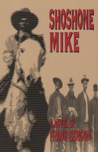 Beispielbild fr Shoshone Mike zum Verkauf von Better World Books: West