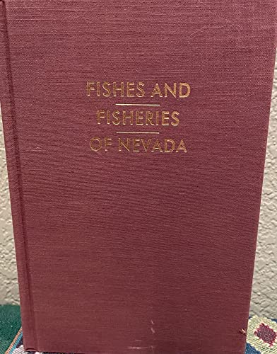 9780874172560: Fishes and Fisheries of Nevada (1994 Facsimile of 1962 Edition)