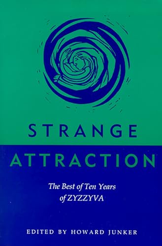 Stock image for Strange Attraction: The Best Of Ten Years Of Zyzzyva (Western Literature Series) for sale by HPB-Diamond