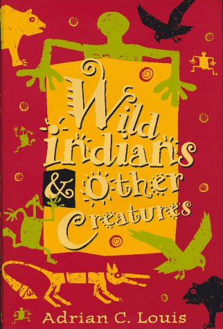 9780874172799: Wild Indians And Other Creatures (Western Literature Series)