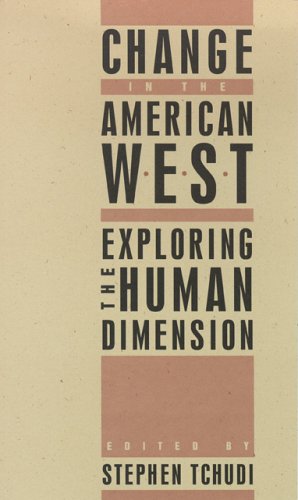 Stock image for Change in the American West: Exploring the Human Dimension for sale by ThriftBooks-Atlanta