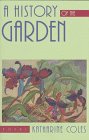 Stock image for A History of the Garden : Poems for sale by Better World Books: West