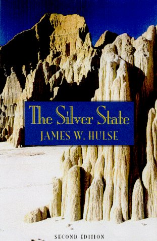 Beispielbild fr The Silver State: Nevada's Heritage Reinterpreted (Wilbur S. Shepperson Series in History and Humanities) zum Verkauf von Books From California