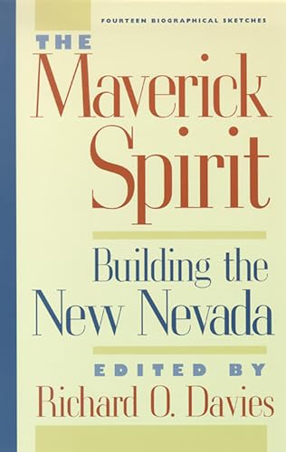 Imagen de archivo de The Maverick Spirit: Building the New Nevada a la venta por BOOK'EM, LLC