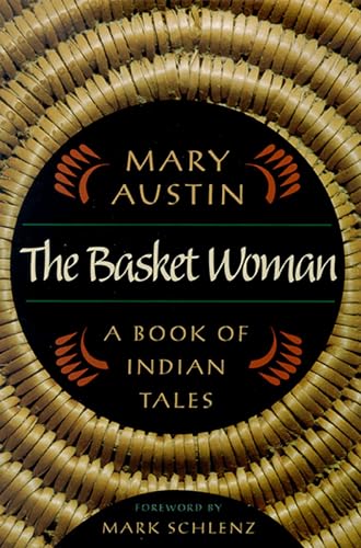 9780874173369: The Basket Woman: A Book of Indian Tales (Western Literature Series)