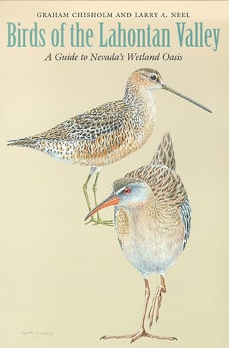 Imagen de archivo de Birds of the Lahontan Valley: A Guide to Nevada's Wetland Oasis a la venta por Sierra Rose Antiques