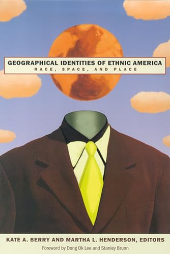 Beispielbild fr Geographical Identities Of Ethnic America: Race, Space, And Place zum Verkauf von BooksRun