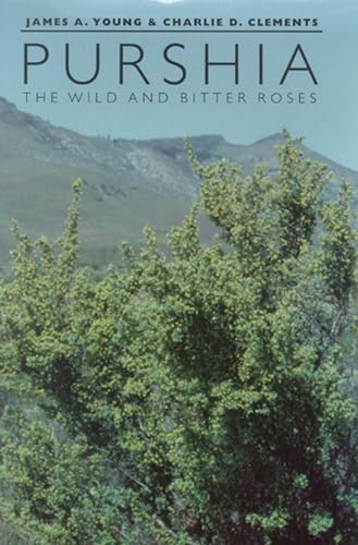Beispielbild fr Purshia: The Wild And Bitter Roses zum Verkauf von Smith Family Bookstore Downtown