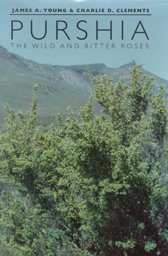 9780874174915: Purshia: The Wild and Bitter Roses