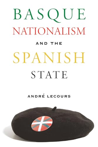 9780874175073: Basque Nationalism And The Spanish State (The Basque Series)