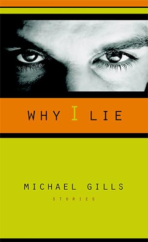 Imagen de archivo de Why I Lie: Stories a la venta por ThriftBooks-Dallas