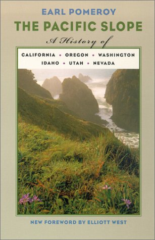 9780874175189: The Pacific Slope: A History Of California, Oregon, Washington, Idaho, Utah, And Nevada