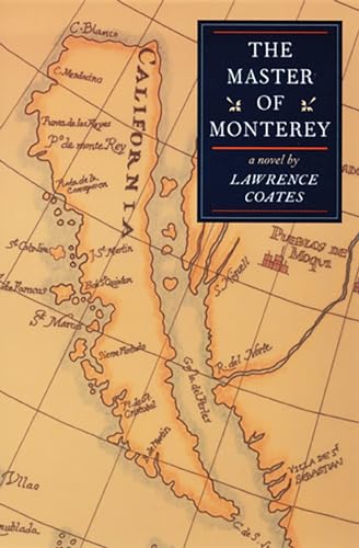 Stock image for The Master Of Monterey: A Novel (Western Literature and Fiction Series) for sale by HPB Inc.