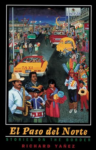 Imagen de archivo de El Paso Del Norte: Stories On The Border (Western Literature Series) (Western Literature and Fiction Series) a la venta por SecondSale