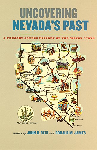 Beispielbild fr Uncovering Nevada's Past: A Primary Source History of the Silver State (Shepperson Series in Nevada History) zum Verkauf von Cronus Books