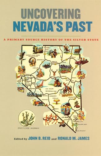 Stock image for Uncovering Nevada's Past: A Primary Source History of the Silver State (Shepperson Series in Nevada History) for sale by GF Books, Inc.