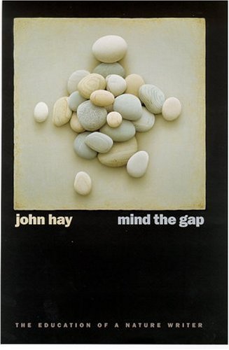 9780874175950: Mind the Gap: The Education of a Nature Writer (Environmental Arts and Humanities Series)