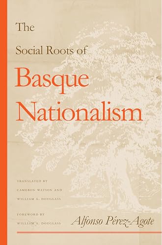 The Social Roots of Basque Nationalism