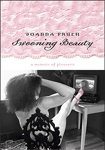 9780874176728: Swooning Beauty: A Memoir of Pleasure
