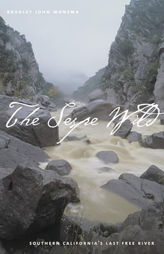 9780874177046: The Sespe Wild: Southern California's Last Free River (Environmental Arts and Humanities)