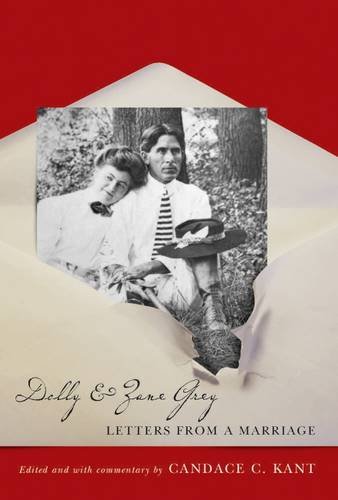 Stock image for Dolly And Zane Grey: Letters From A Marriage (Western Literature Series) for sale by Pink Casa Antiques