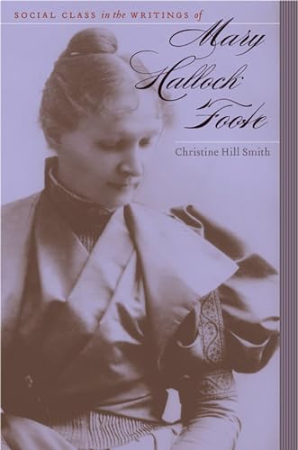 9780874177640: Social Class in the Writings of Mary Hallock Foote (Western Literature Series) (Western Literature and Fiction)