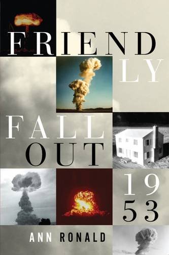9780874178258: Friendly Fallout 1953