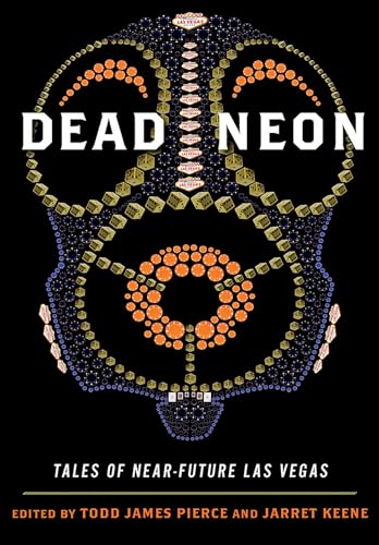 Imagen de archivo de Dead Neon: Tales of Near-Future Las Vegas (Western Literature and Fiction Series) a la venta por HPB-Emerald