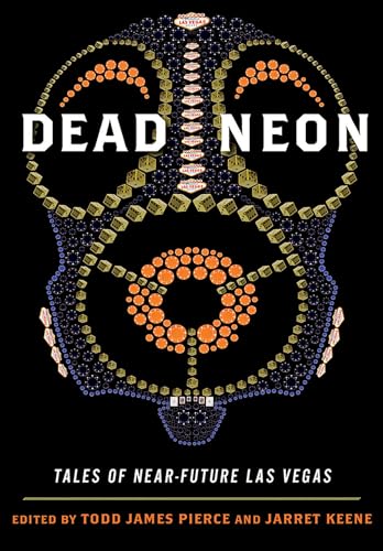 Stock image for Dead Neon: Tales of Near-Future Las Vegas (Western Literature and Fiction Series) for sale by GF Books, Inc.