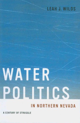 9780874178302: Water Politics in Northern Nevada: A Century of Struggle (Shepperson Series in Nevada History)