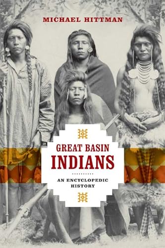 Great Basin Indians: An Encyclopedic History.