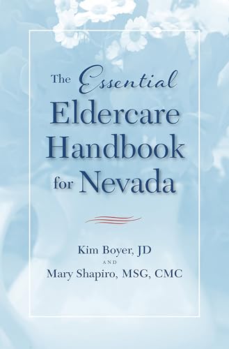 Stock image for The Essential Eldercare Handbook for Nevada for sale by Hawking Books