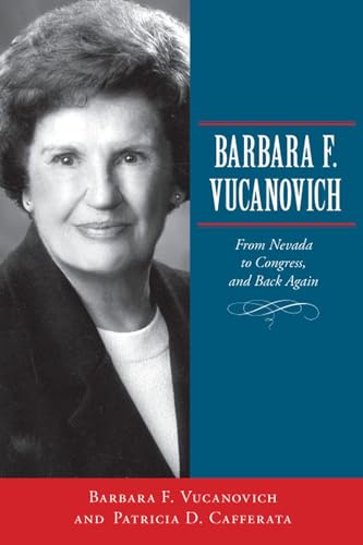 Stock image for Barbara F. Vucanovich: From Nevada to Congress, and Back Again for sale by Revaluation Books