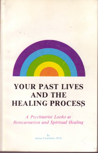 9780874180015: Your Past Lives and the Healing Process