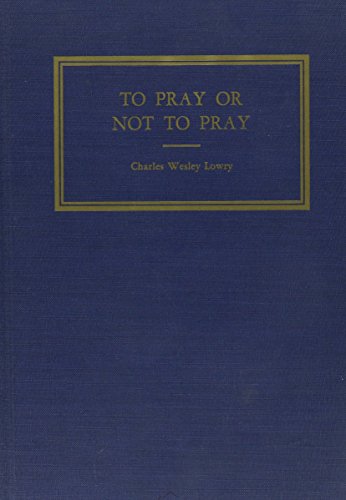 Imagen de archivo de To Pray or Not to Pray : A Handbook for Study of Recent Supreme Court Decisions and American Church-State Doctrine a la venta por Better World Books