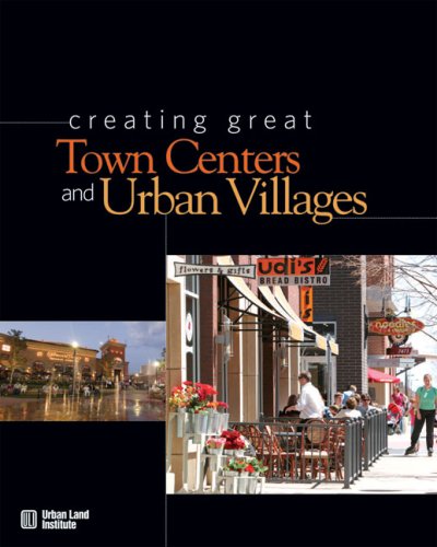 Stock image for Creating Great Town Centers and Urban Villages for sale by SecondSale