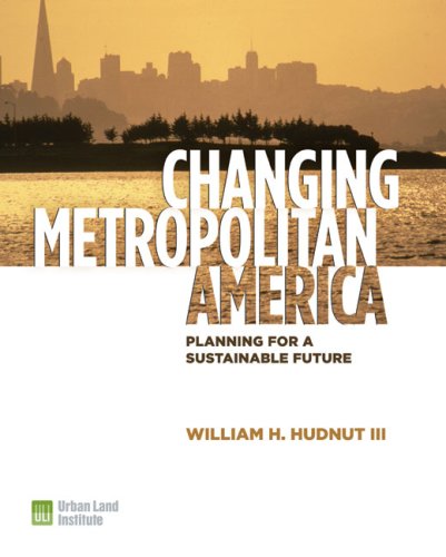 Stock image for Changing Metropolitan America : Planning for a Sustainable Future for sale by Better World Books: West