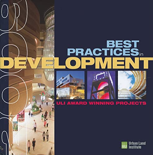 Imagen de archivo de Best Practices in Development: ULI Award-Winning Projects 2009 a la venta por Books From California