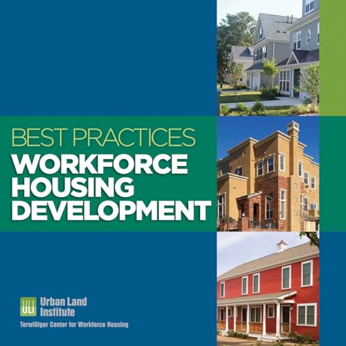 Imagen de archivo de Best Practices : Workforce Housing Development a la venta por Better World Books