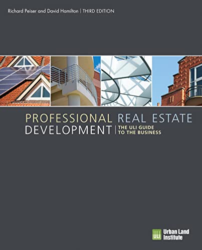 Stock image for Professional Real Estate Development: The ULI Guide to the Business for sale by HPB-Red