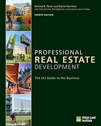 Stock image for Professional Real Estate Development: The ULI Guide to the Business for sale by BooksRun