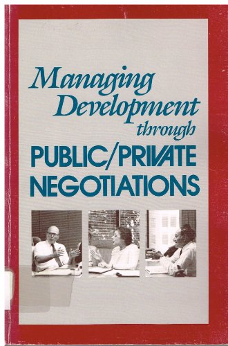 Stock image for Managing Development Through Public-Private Negotiations for sale by Better World Books