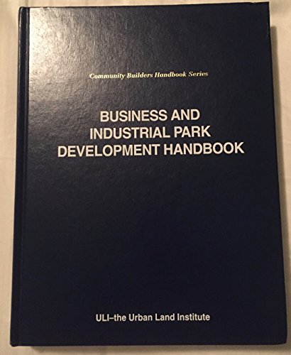 9780874206784: Business and Industrial Park Development Handbook (Community Builders Handbook Series)